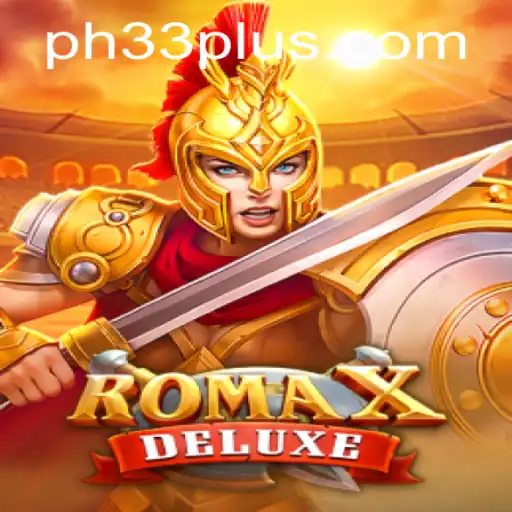 Discover the Exciting World of RomaXDeluxe: The Game Revolutionizing Entertainment